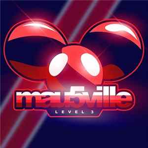 FLAC Deadmau5 - Mau5ville: Level 3