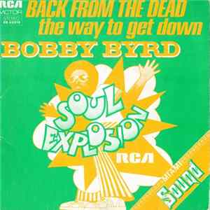 FLAC Bobby Byrd - Back From The Dead / The Way To Get Down