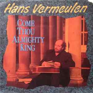FLAC Hans Vermeulen - Come Thou Almighty King