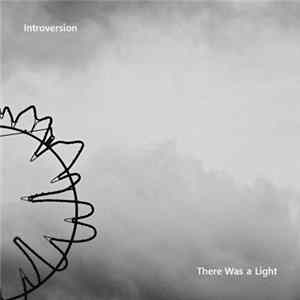 FLAC Introversion - There Was A Light
