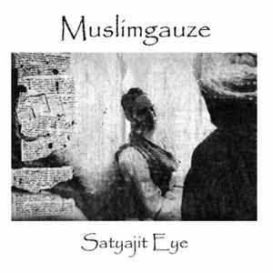 FLAC Muslimgauze - Satyajit Eye