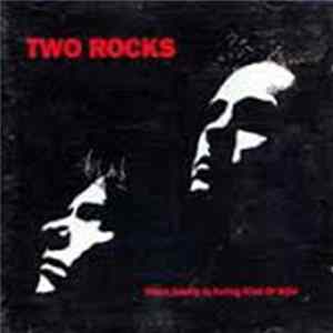 FLAC Two Rocks - When Sanity Is Acting Kind Of Wild