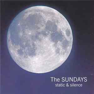 FLAC The Sundays - Static & Silence