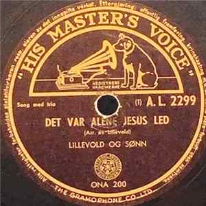 FLAC Lillevold Og Sønn - Det Var Alene Jesus Led / Ingen Bok Er Mig Så Kjær