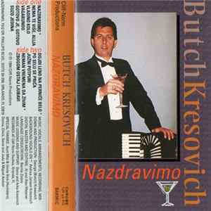 FLAC Butch Kresovich - Nazdravimo