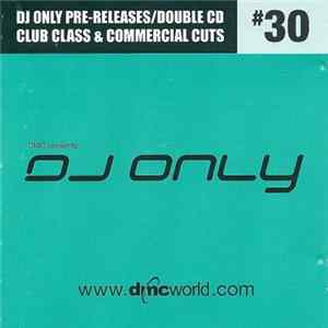 FLAC Various - DMC Presents DJ Only #30