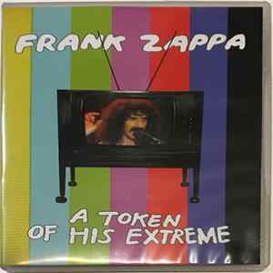FLAC Frank Zappa - A Token Of His Extreme