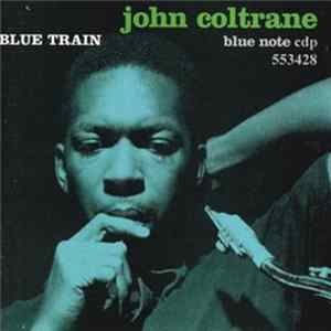 FLAC John Coltrane - The Ultimate Blue Train