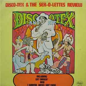 FLAC Disco-Tex & His Sex-O-Lettes Starring Sir Monti Rock III - Disco-Tex & The Sex-O-Lettes Review