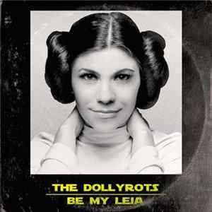 FLAC The Dollyrots - Be My Leia (Electric)