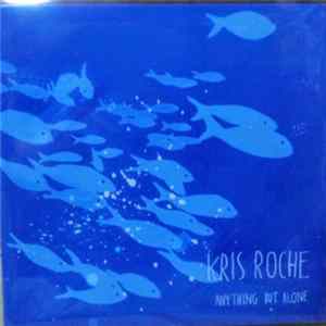 FLAC Kris Roche - Anything But Alone