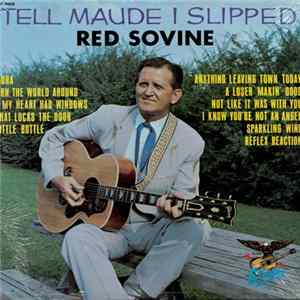 FLAC Red Sovine - Tell Maude I Slipped