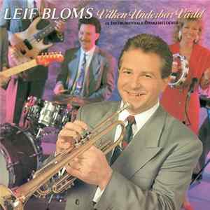 FLAC Leif Bloms - Vilken Underbar Värld