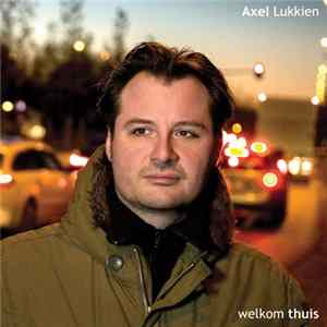FLAC Axel Lukkien - Welkom Thuis