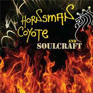 FLAC Hornsman Coyote, Soulcraft - Hornsman Coyote & Soulcraft