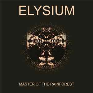 FLAC Elysium - Master Of The Rainforest
