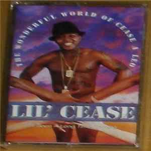 FLAC Lil' Cease - The Wonderful World Of Cease A Leo