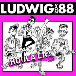 FLAC Ludwig Von 88 - Houla La!