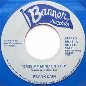 FLAC Frank Cain - Ease My Mind On You