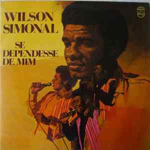 FLAC Wilson Simonal - Se Dependesse De Mim