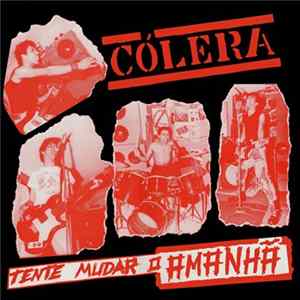 FLAC Cólera - Tente Mudar O Amanhã