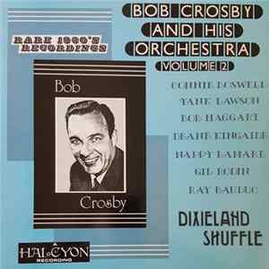 FLAC Bob Crosby And His Orchestra - Volume 2 - Dixieland Shuffle