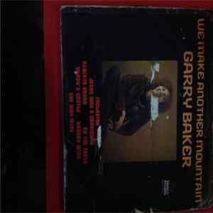 FLAC Garry Baker - We Make Another Mountain