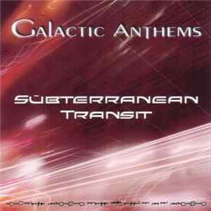 FLAC Galactic Anthems - Subterranean Transit