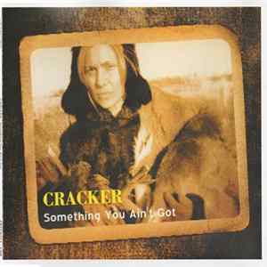 FLAC Cracker - Something You Ain't Got