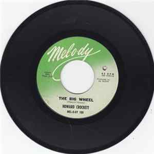 FLAC Howard Crockett - The Big Wheel / That Silver Haired Daddy Of Mine