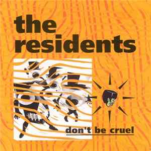 FLAC The Residents - Don't Be Cruel