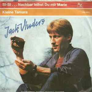 FLAC Jack Vinders - SI-SI...Nachbar Leihst Du Mir Marie / Kleine Tamara