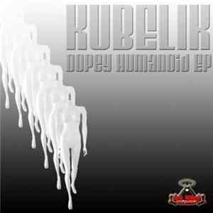 FLAC Kubelik - Dopey Humanoid