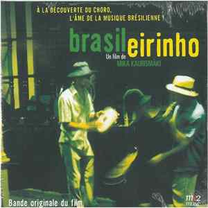FLAC Various - Brasilerinho (Bande Originale Du Film)
