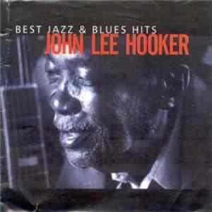 FLAC John Lee Hooker - Best Jazz & Blues Hits
