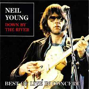 FLAC Neil Young - Down By The River