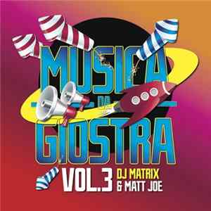 FLAC DJ Matrix & Matt Joe - Musica Da Giostra Vol.3