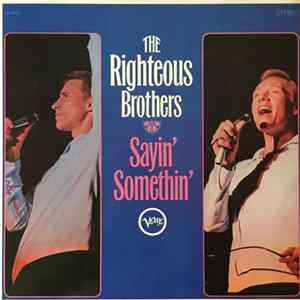 FLAC The Righteous Brothers - Sayin' Somethin'