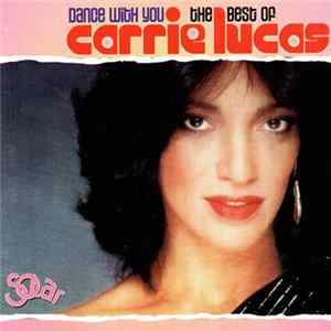 FLAC Carrie Lucas - Dance With You: The Best Of Carrie Lucas