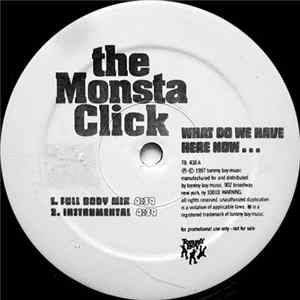FLAC The Monsta Click - What Do We Have Here Now...