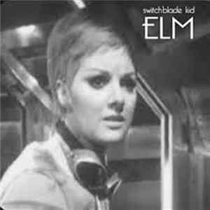 FLAC The Switchblade Kid - "ELM" b/w "BPW"