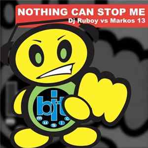 FLAC DJ Ruboy vs. Markos 13 - Nothing Can Stop Me!