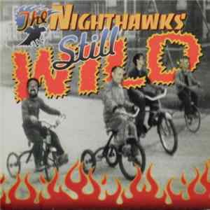 FLAC The Nighthawks - Still Wild