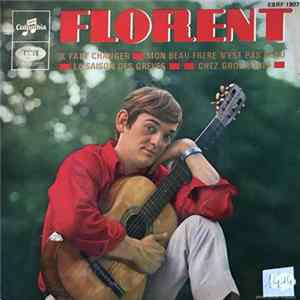 FLAC Florent Veilleux - Il Faut Changer - Mon Beau Frère N'est Pas Beau - la Saison Des Grèves - Chez Gros Louis
