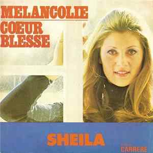 FLAC Sheila - Mélancolie / Cœur Blessé