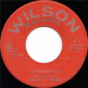 FLAC Velvet Haze - Last Day On Earth / Bad Women