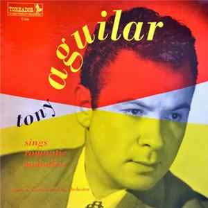 FLAC Tony Aguilar , Juan S. Garrido And His Orchestra - Signs Romantic Melodies