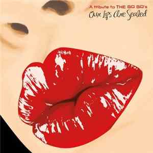 FLAC Various - Our Lips Are Sealed: A Tribute To The Go Go's