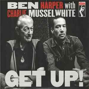 FLAC Ben Harper With Charlie Musselwhite - Get Up!