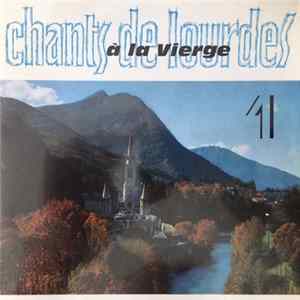 FLAC Ville De Lourdes - Chants De Lourdes A La Vierge